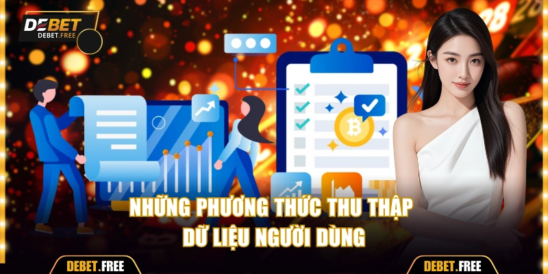 Các phương thức dùng để thu thập dữ liệu