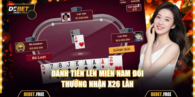 Đánh tiến lên miền Nam đổi thưởng nhận x26 lần